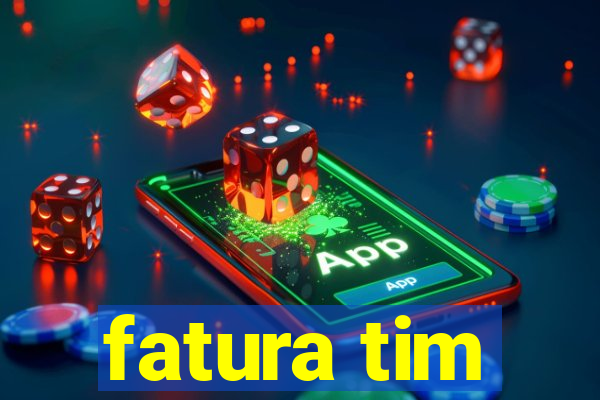 fatura tim